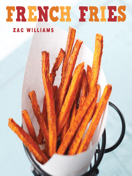 Title details for French Fries by Zac Williams - Available